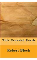 This Crowded Earth