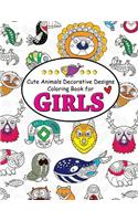 Cute Animals Decorative Design Coloring Book for Girls