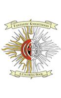 Fantastic Knighthood