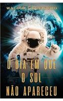 O dia em que o Sol não apareceu