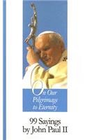 On Our Pilgrimage to Eternity