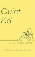 Quiet Kid