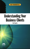 Understanding Your Business Clients
