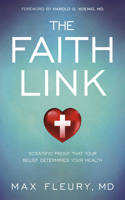 Faith Link: Scientific Proof That Your Belief Determines Your Health