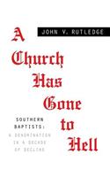A CHURCH HAS GONE TO HELL - Southern Baptists