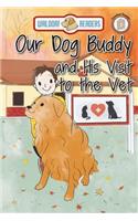 Our Dog Buddy and His Visit to the Vet