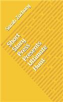 Short Story Press Presents Ultimate Hunt