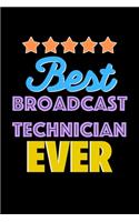 Best Broadcast Technician Evers Notebook - Broadcast Technician Funny Gift