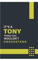 It's a Tony Thing You Wouldn't Understand