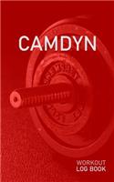 Camdyn: Blank Daily Health Fitness Workout Log Book - Track Exercise Type, Sets, Reps, Weight, Cardio, Calories, Distance & Time - Record Stretches Warmup C