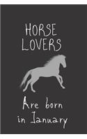 Horse Lovers are born in January