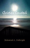 Christian Comeback: A Daily Spiritual Guide on Overcoming Anxiety and Worry.