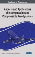 Aspects and Applications of Incompressible and Compressible Aerodynamics