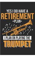 I Plan On Playing The Trumpet