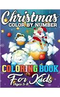 Christmas Color By Number Coloring Book for Kids Ages 5-8: A Big Collection of Activity Pages Coloring, Matching, Mazes, Drawing, Crosswords, Word Searches, Color by Number, Recipes, Word Scrambles & More!(A