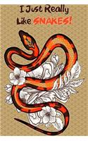 I Just Really Like Snakes, Best Snake Notes 2020