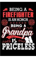 Being A Firefighter is an honor being a Grandpa is Priceless