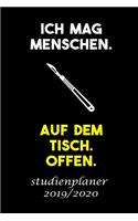 ICH MAG MENSCHEN. AUF DEM TISCH. OFFEN. studienplaner 2019/2020