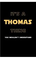 It's A Thomas Thing, You Wouldn't Understand