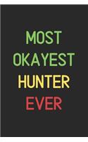 Most Okayest Hunter Ever
