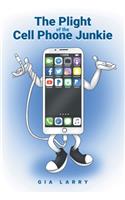 The Plight of the Cell Phone Junkie