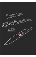 Ich bin scharf wie ein Messer: Monatsplaner, Termin-Kalender für Hobby-Köche - Geschenk-Idee - A5 - 120 Seiten