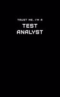 Trust Me, I'm a Test Analyst