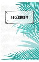 Stockholm: Liniertes Reisetagebuch Notizbuch oder Reise Notizheft liniert - Reisen Journal für Männer und Frauen mit Linien