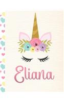 Eliana: Personalized Unicorn Primary Story Journal For Girls With Pink Name - Half Ruled Dotted Midline and Blank Picture Space - Kindergarten to Early Chil