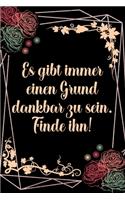 Es gibt immer einen Grund dankbar zu sein Finde ihn