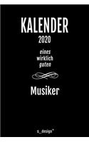 Kalender 2020 für Musiker: Wochenplaner / Tagebuch / Journal für das ganze Jahr: Platz für Notizen, Planung / Planungen / Planer, Erinnerungen und Sprüche