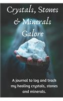 Crystals Stones & Minerals Galore