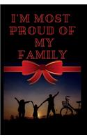I'm most proud of my family