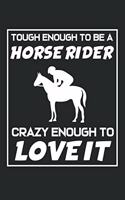 Tough Enough To Be A Horse Rider