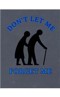 Don't Let Me Forget Me