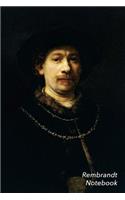 Rembrandt Notebook: Self-Portrait Wearing a Hat and Two Chains Journal - 100-Page Beautiful Lined Art Notebook - 6 X 9 Artsy Journal Notebook (Art Masterpieces)