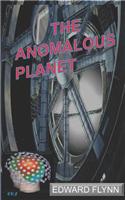Anomalous Planet