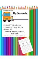Primary Journal Composition Notebook Grade K-2 Draw and Write Journal for Kids: - 9.69 inches x 7.44 inches size 100 Sheets/200 Pages Primary Journal Composition Book