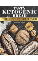 Tasty Ketogenic Bread. The Best recipes ever.