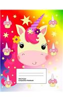 Wide Ruled Composition Notebook: Writing Book Journal, Soft Cover, Blank Lined Paper, 200 Pages, Cute Animal Designs Unicorn Face Rainbow, Stars and Cupcakes for Girls