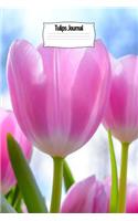 Tulips Journal: Perennial 6x9 Flower Notebook Unique Inspirational Gift for Writer, Friend, Teacher, Family Birthday, Retirement or Christmas Present