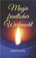 Magie friedlicher Weihnacht