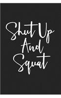 Shut Up and Squat