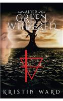After the Green Withered