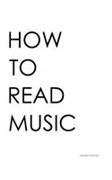 How to Read Music