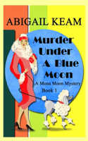 Murder Under A Blue Moon