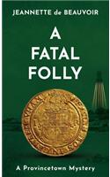 Fatal Folly