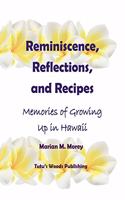 Reminiscence, Reflections, and Recipes