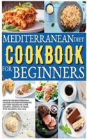 Mediterranean Diet Cookbook For Beginners