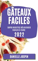 Gâteaux Faciles 2022